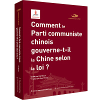 Comment le Parti communiste chinois gouverne-t-il la Chine selon la loi 